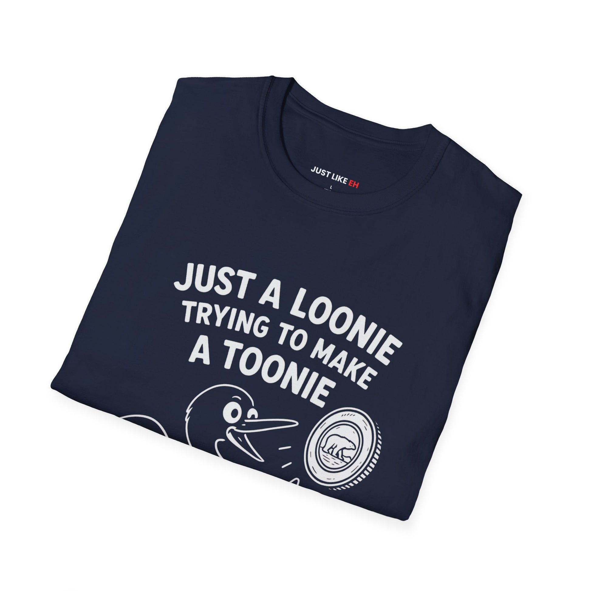 Funny Loonie Toonie T-Shirt