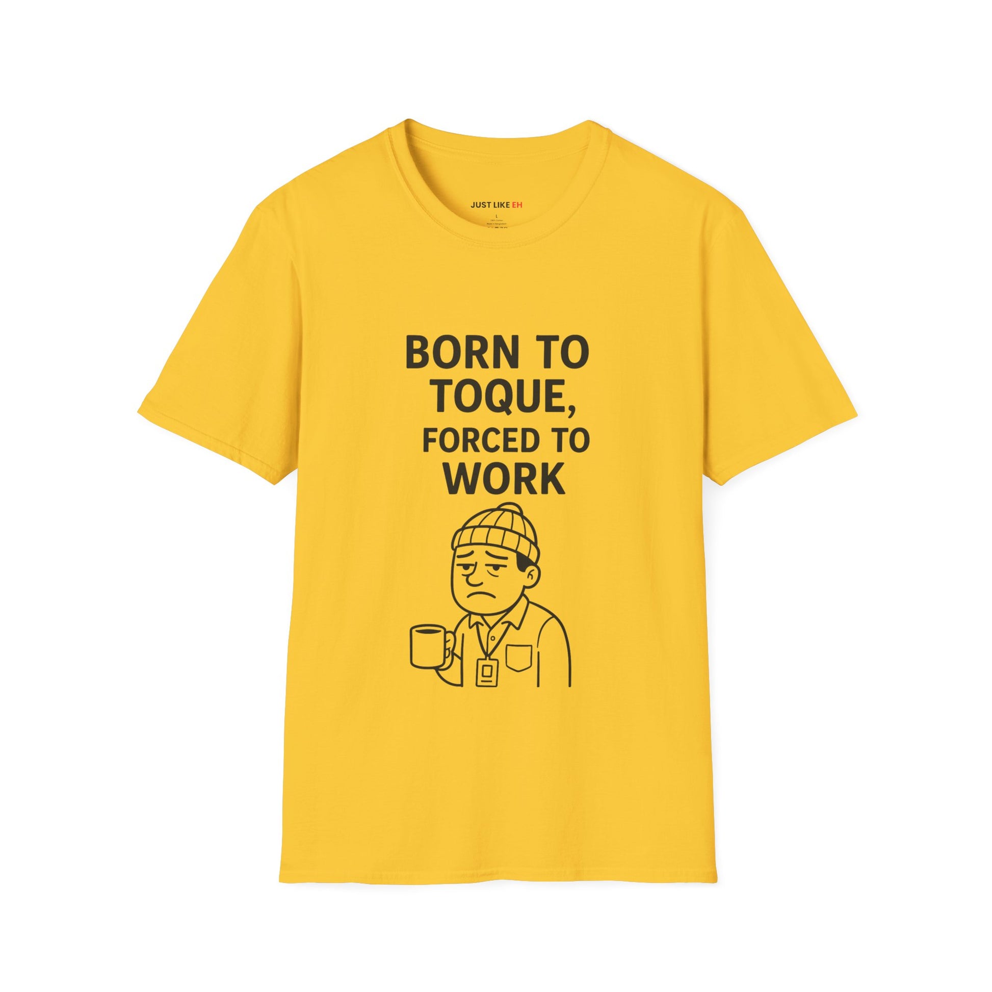 Work Humor T-Shirt, Unisex