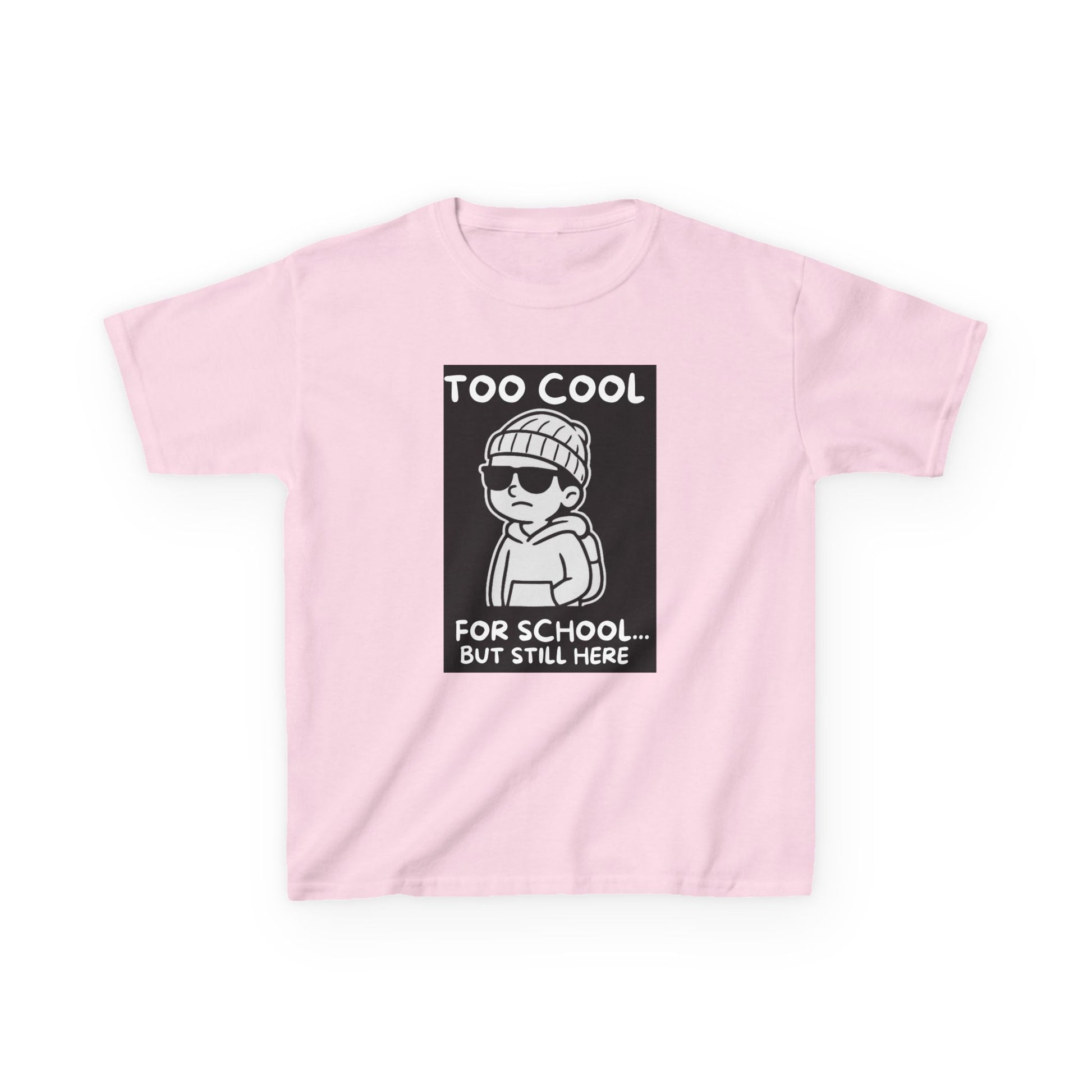 Too Cool for School - Kids Tee