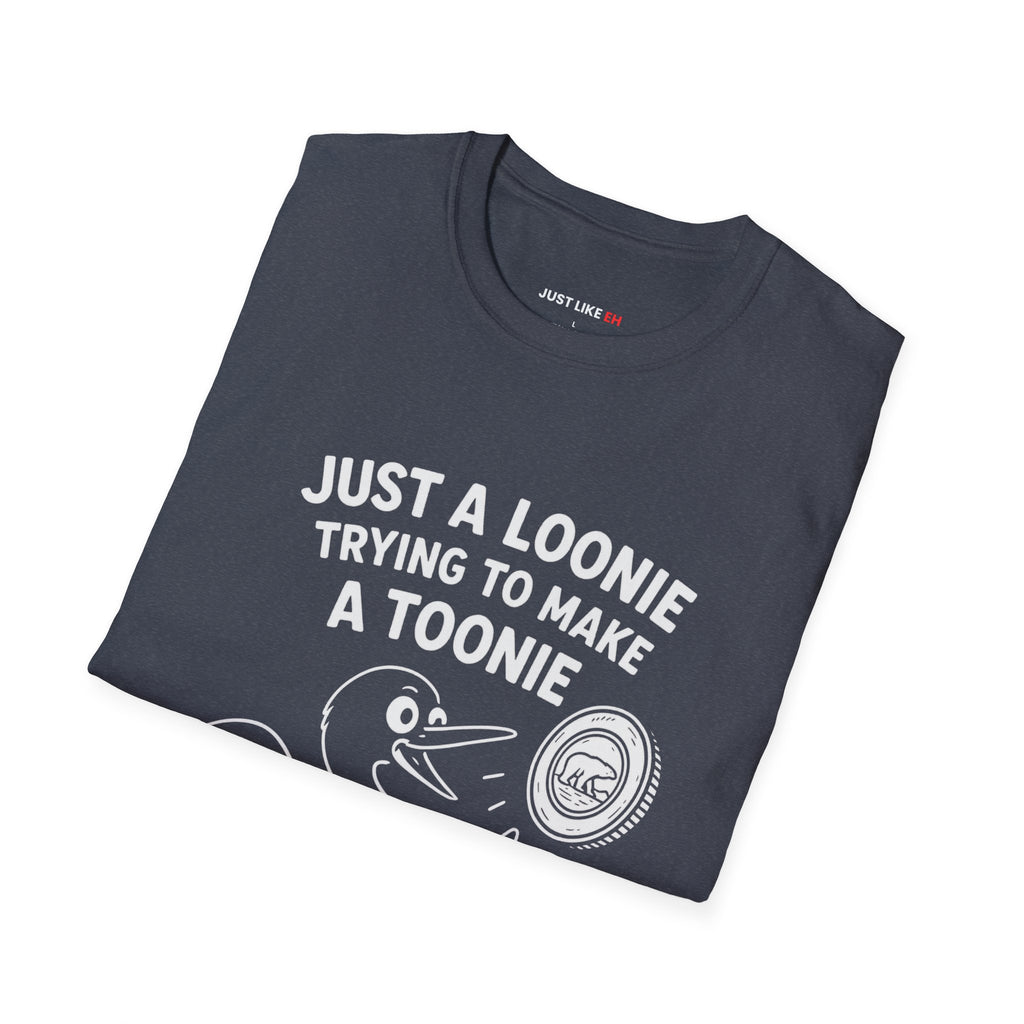 Funny Loonie Toonie T-Shirt