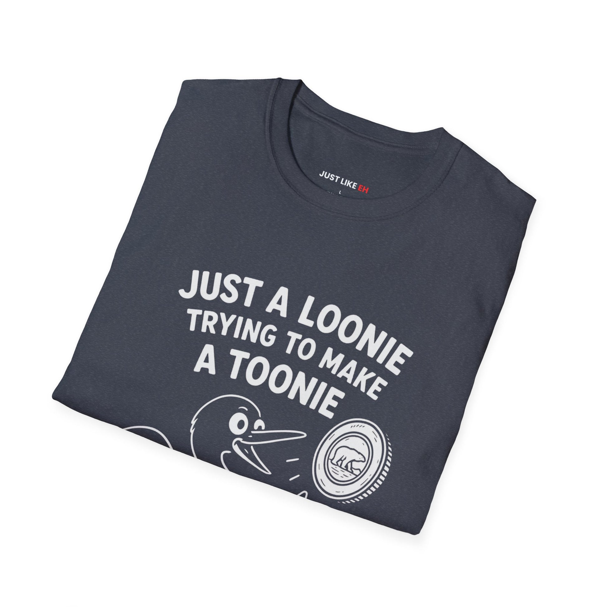 Funny Loonie Toonie T-Shirt