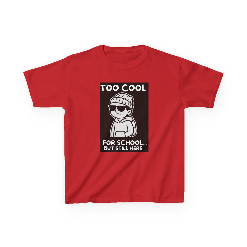 Too Cool for School - Kids Tee