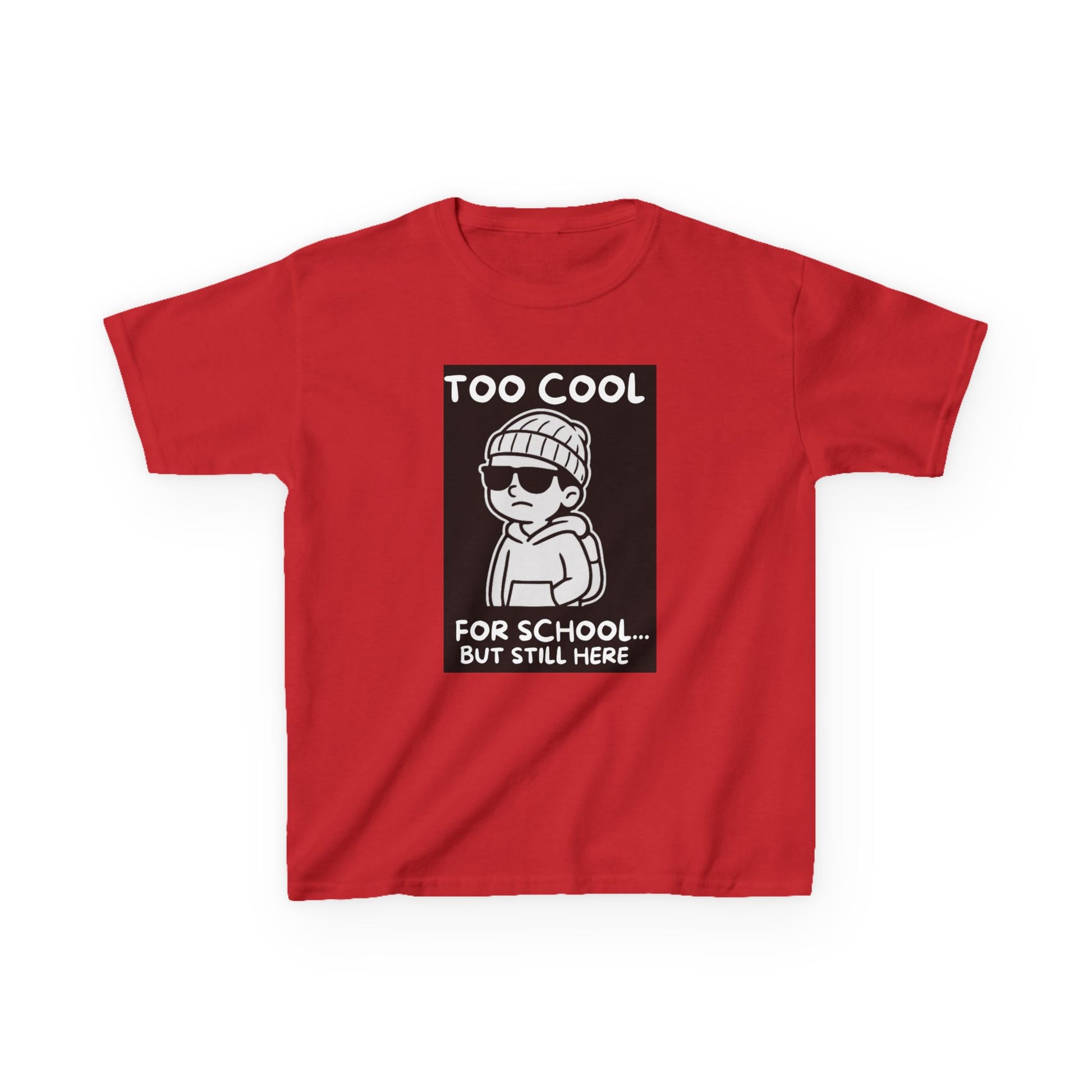 Too Cool for School - Kids Tee