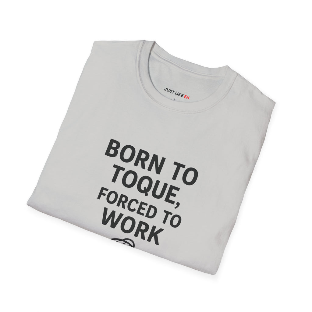 Work Humor T-Shirt, Unisex