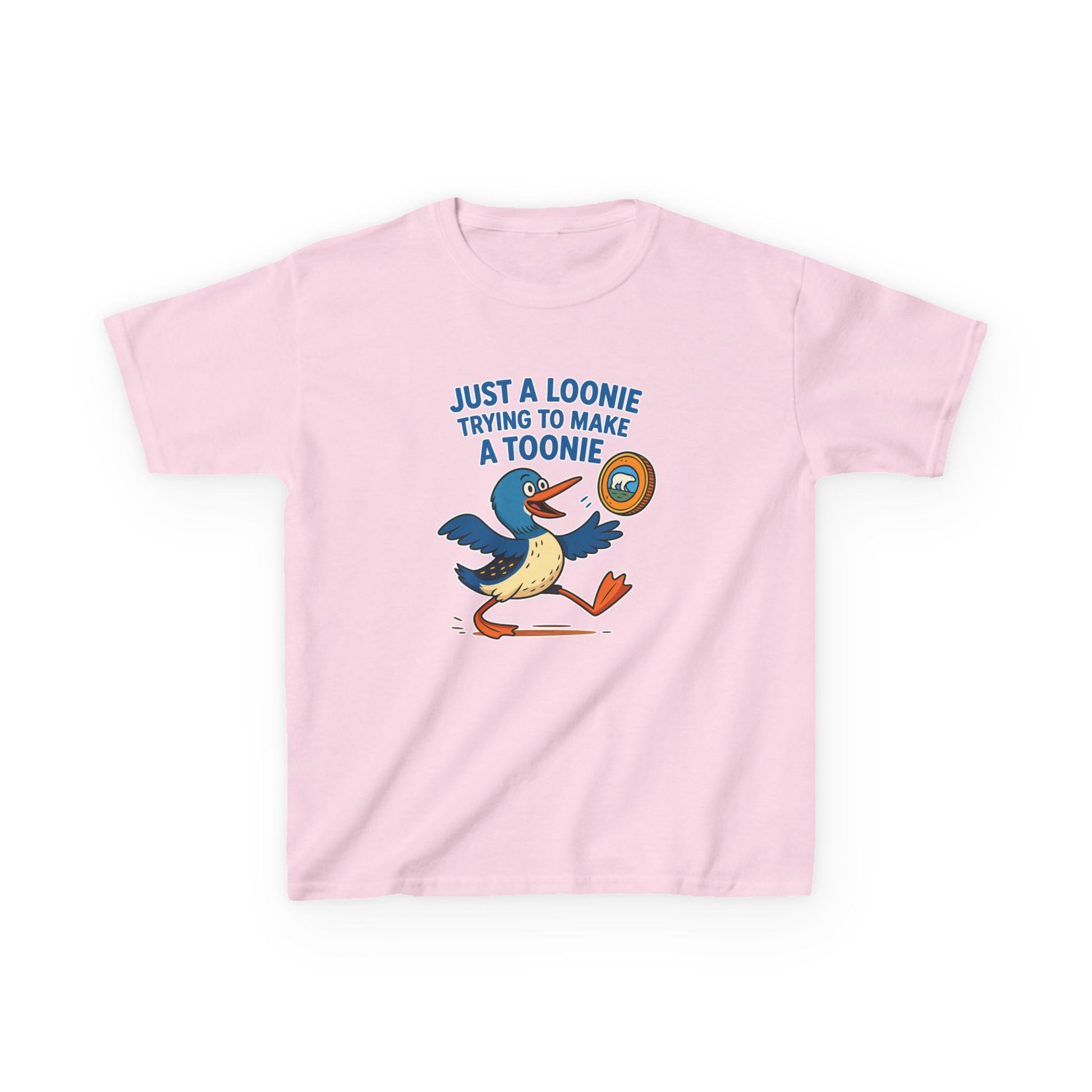 Just a Loonie Trying to Make a Toonie" – Kids Tee