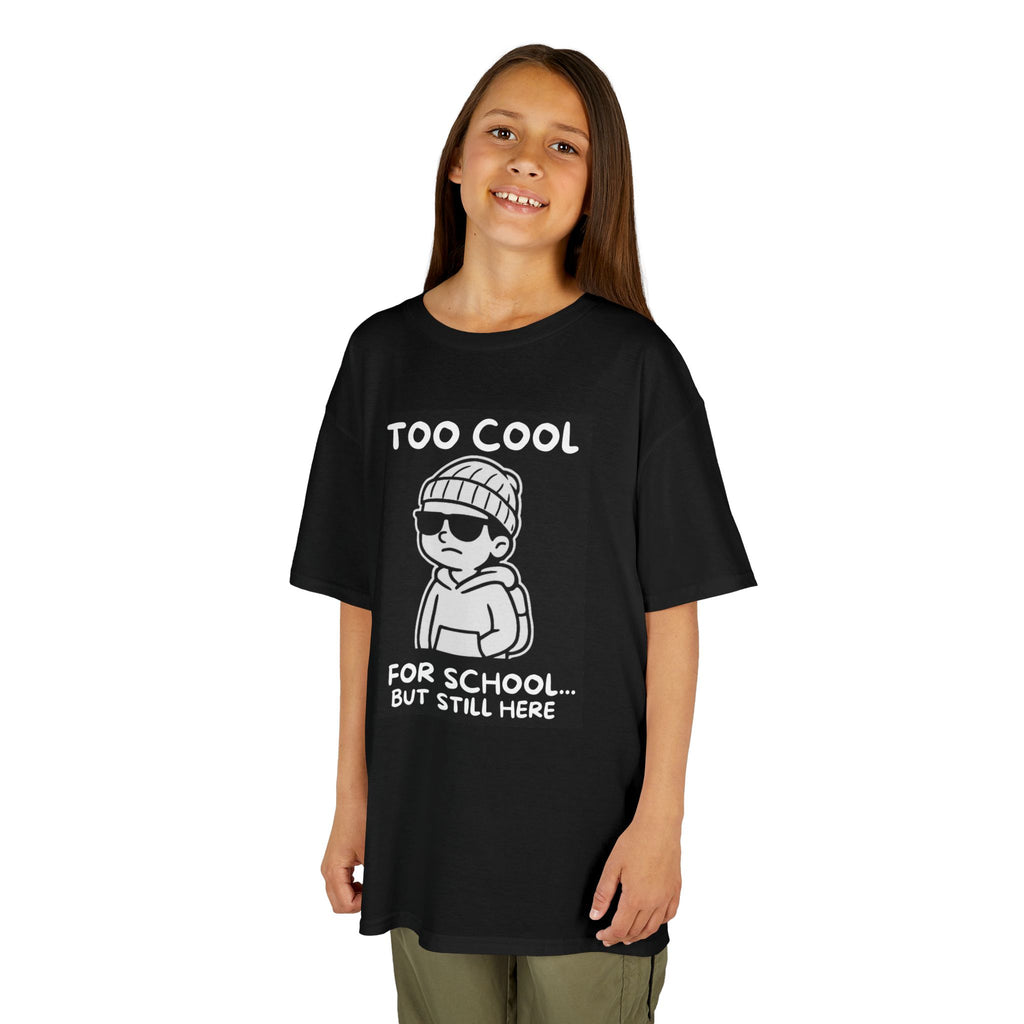 Too Cool for School - Kids Tee