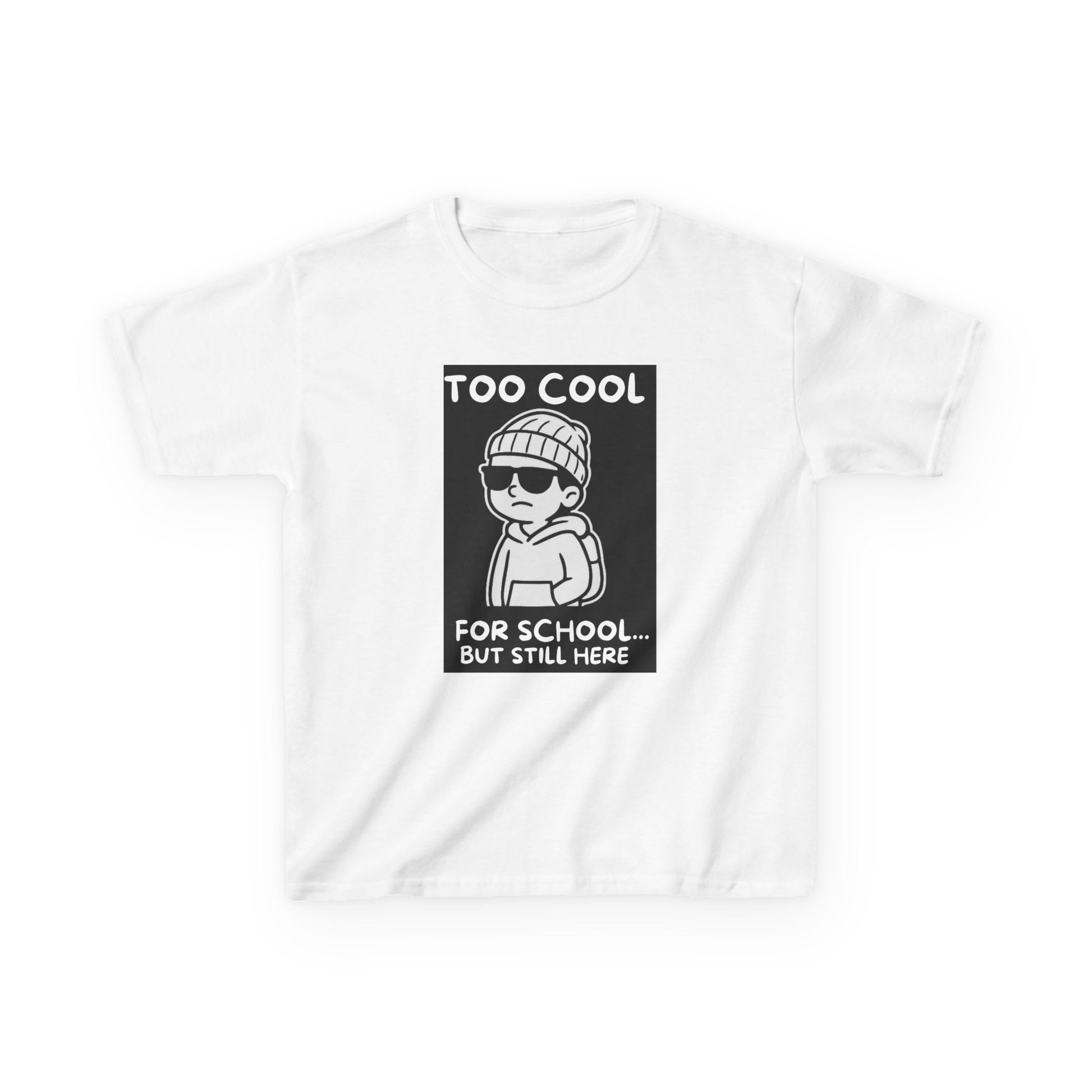Too Cool for School - Kids Tee