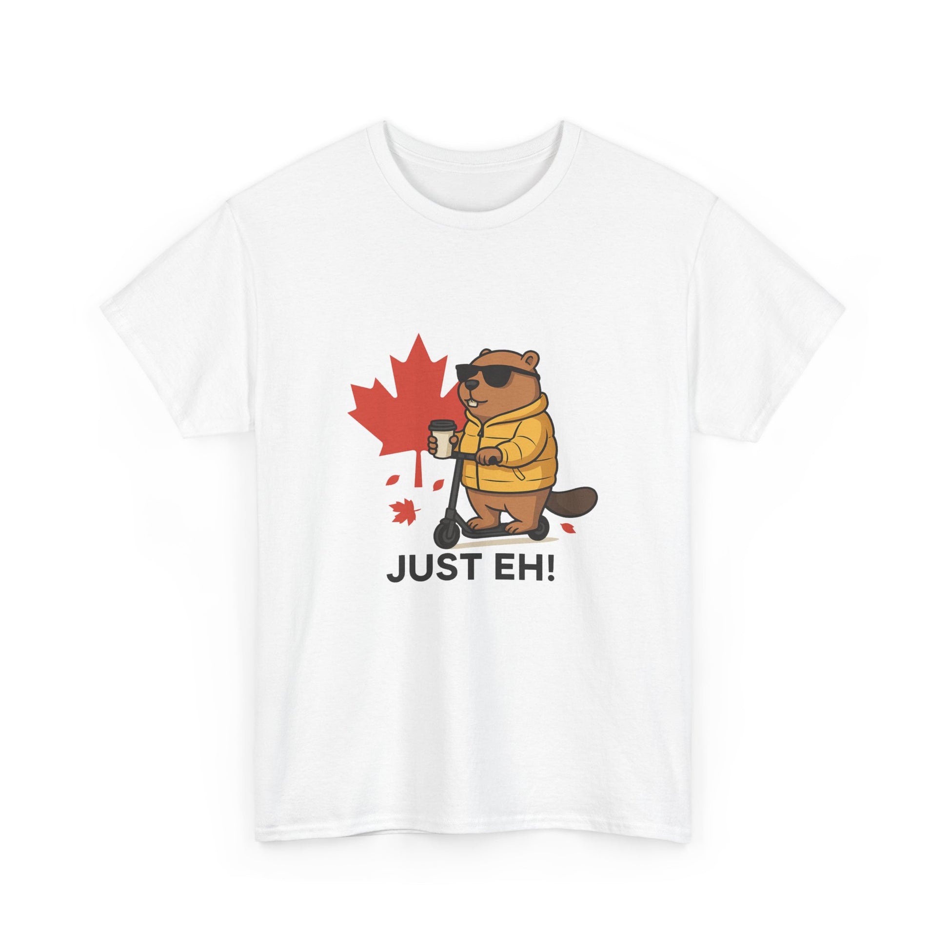Just Eh! Tee – The Ultimate Canadian Mood