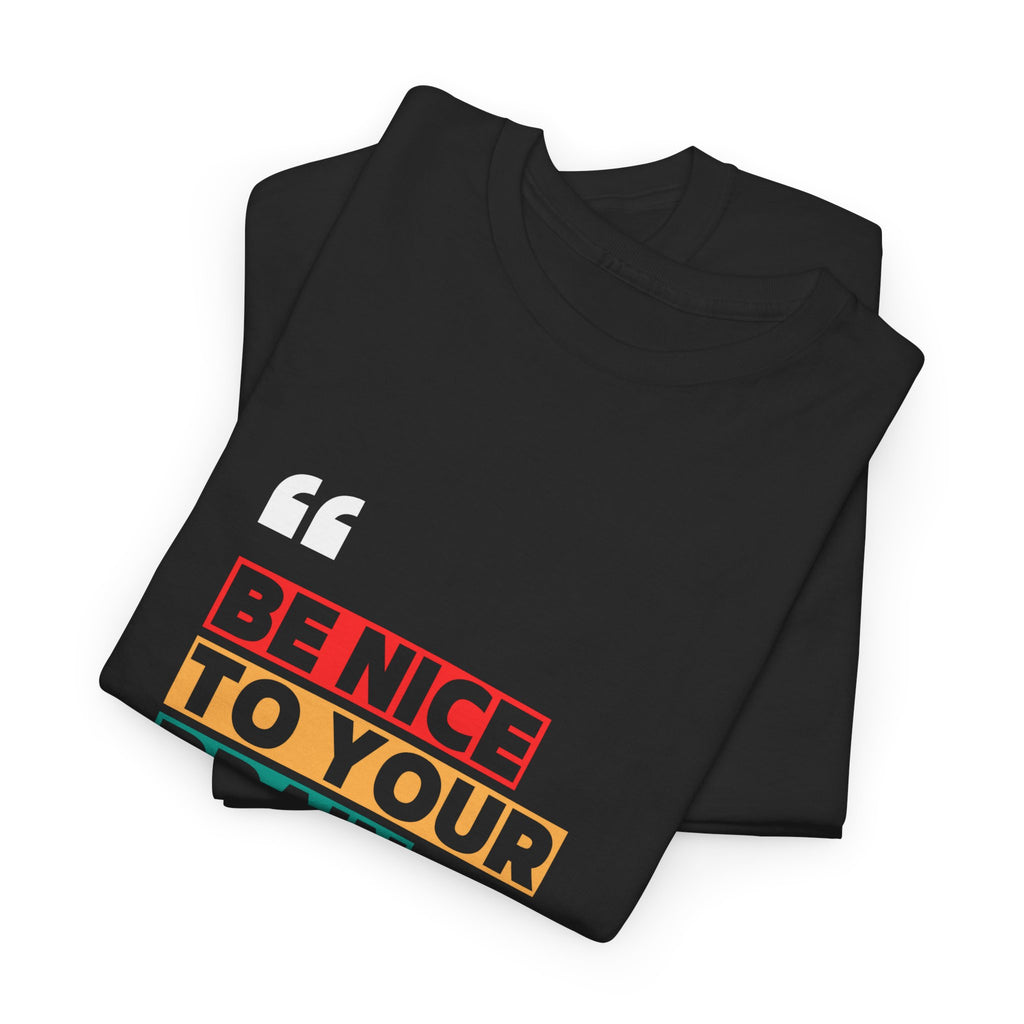 Unisex Heavy Cotton Tee - 'Be Nice to Your Brain'