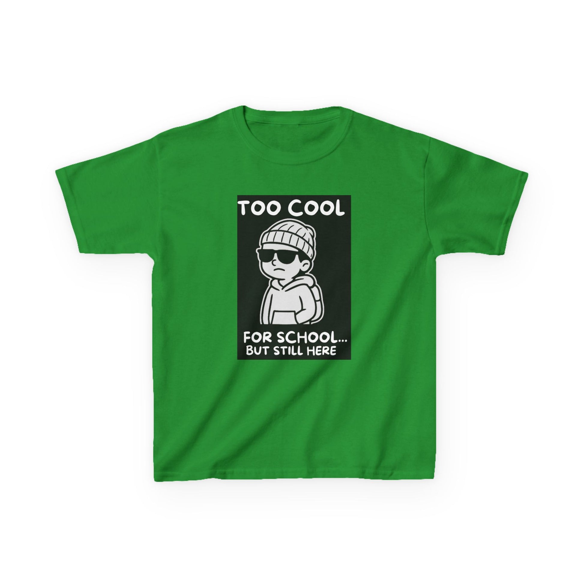 Too Cool for School - Kids Tee