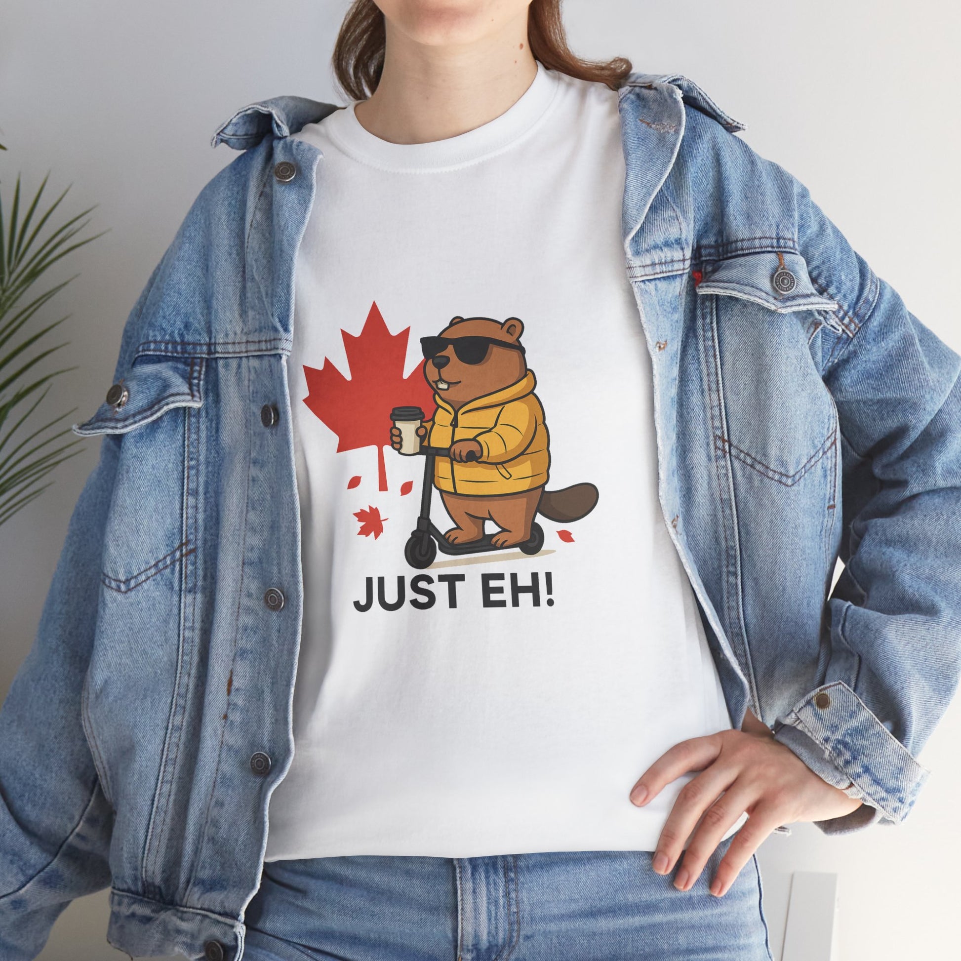 Just Eh! Tee – The Ultimate Canadian Mood
