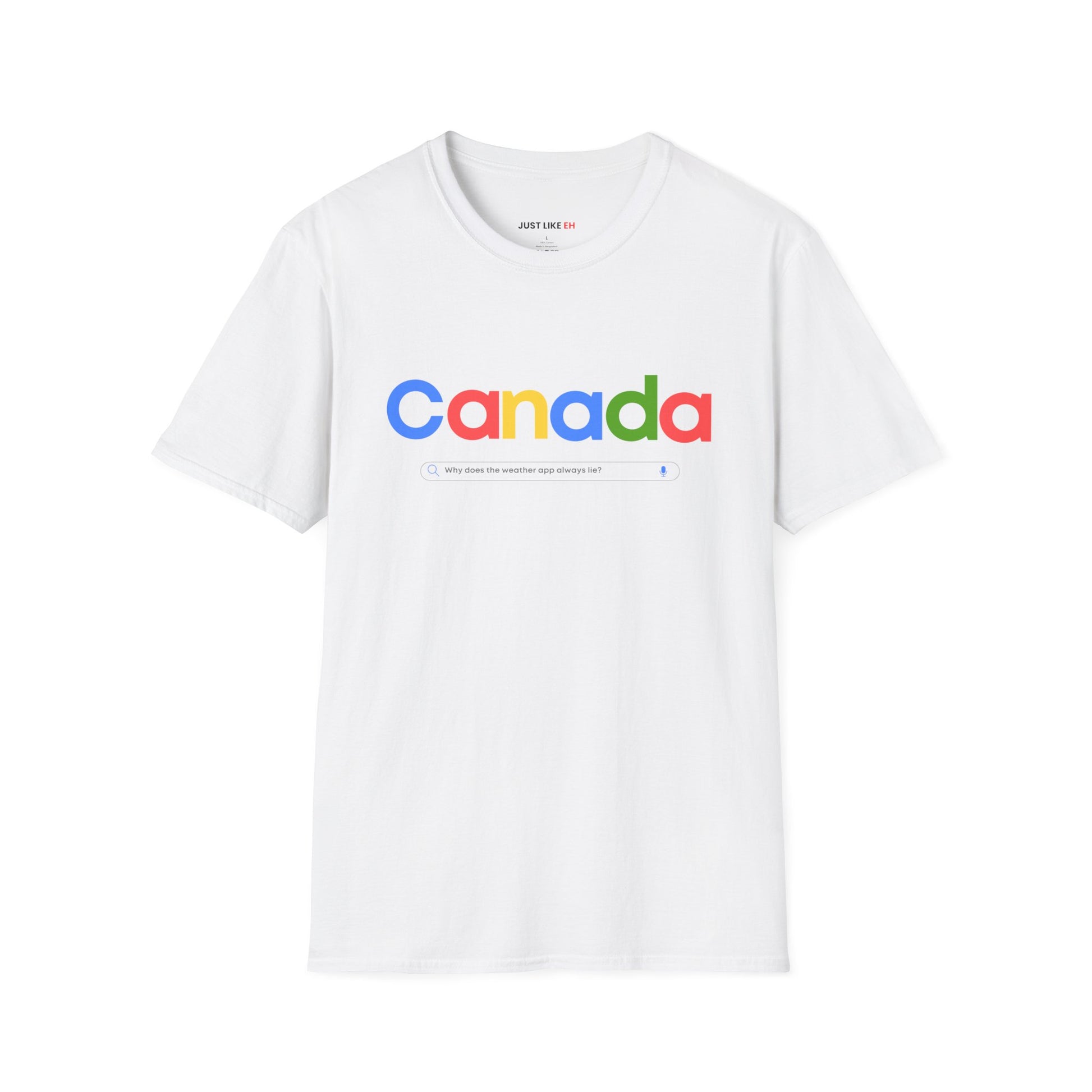 Why Does the Weather App Always Lie?” Tee –  Canadian Edition