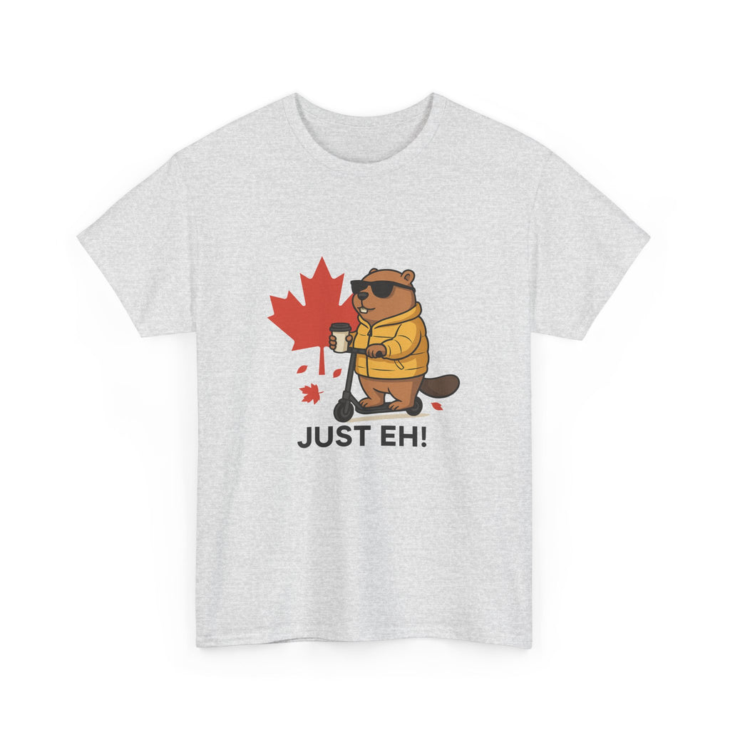 Just Eh! Tee – The Ultimate Canadian Mood