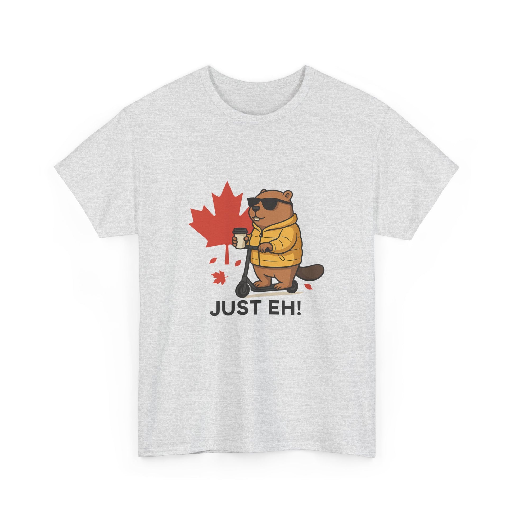Just Eh! Tee – The Ultimate Canadian Mood