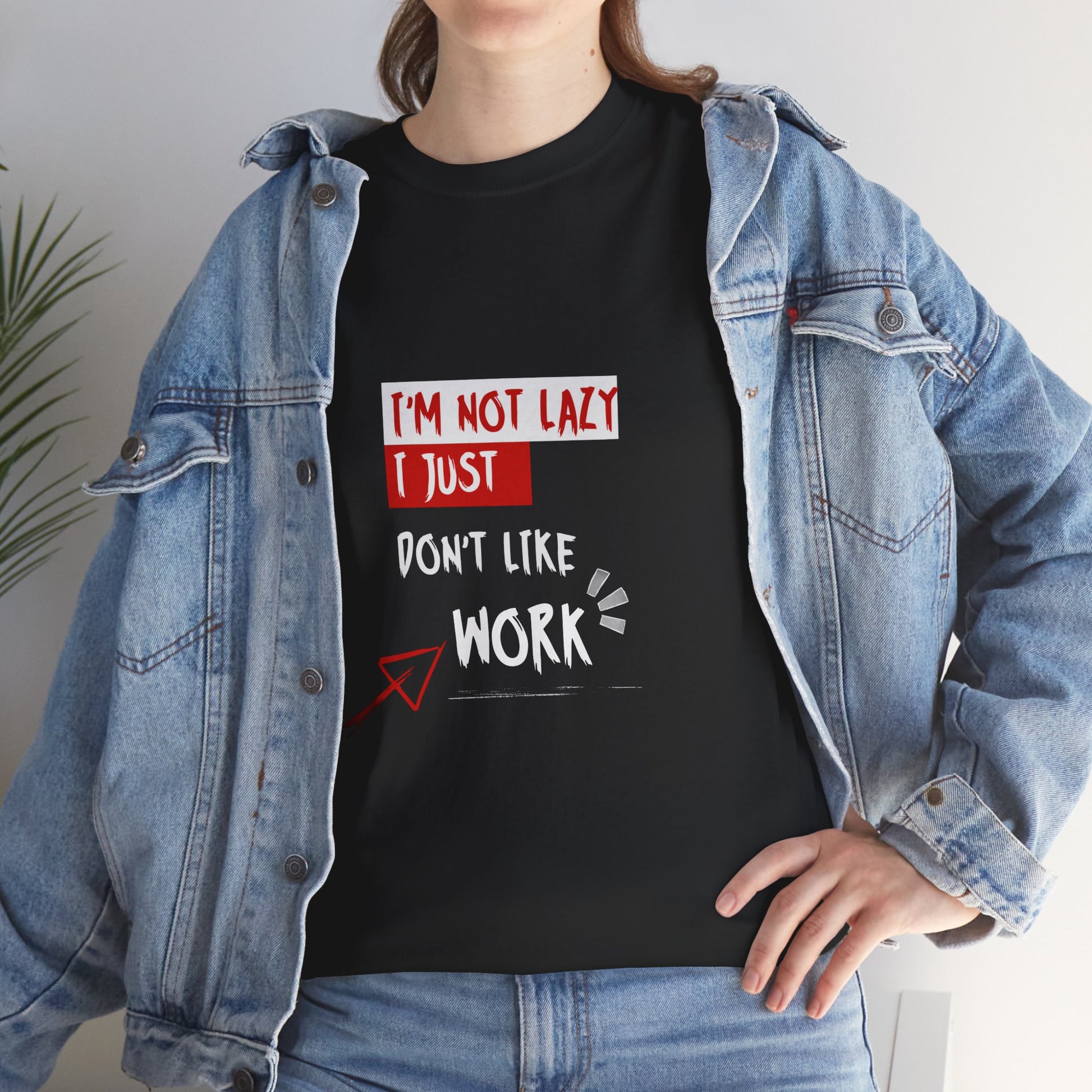 Funny Unisex T-Shirt - I'm Not Lazy