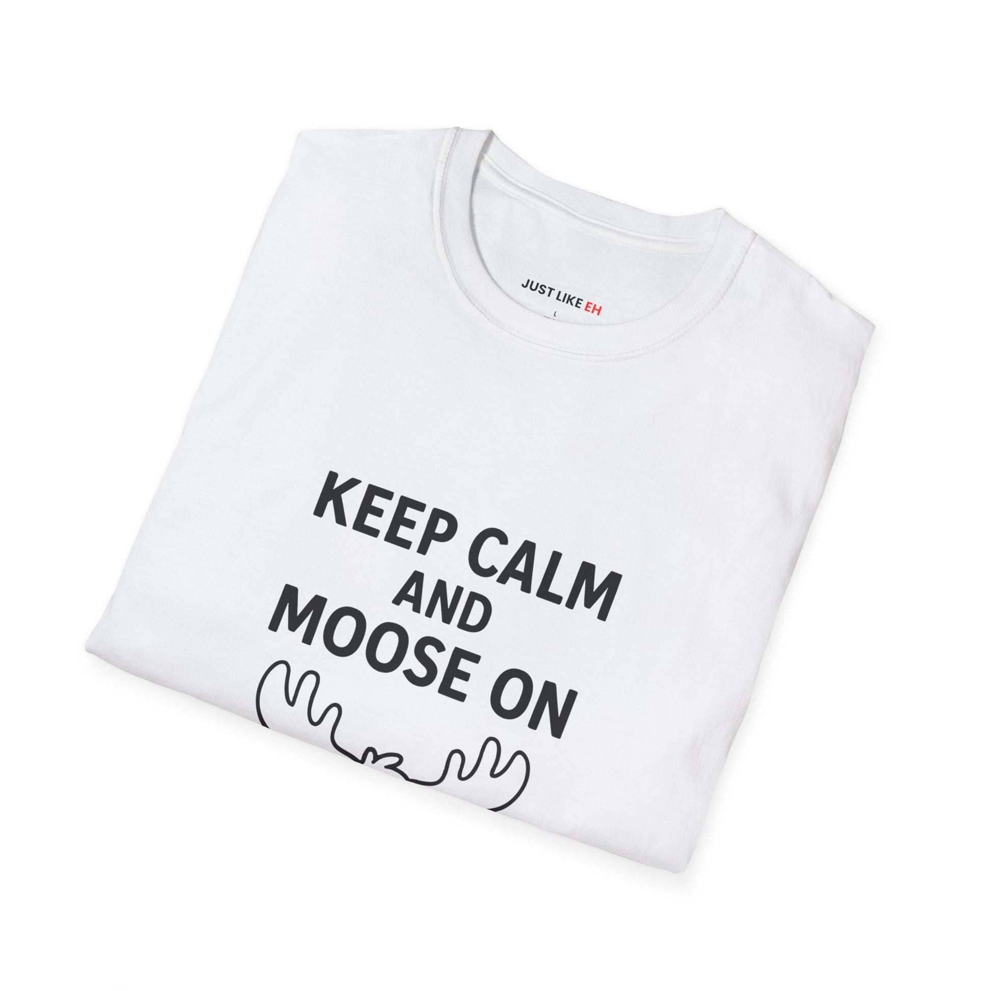 Keep Calm and Moose On T-Shirt, Fun Graphic Tee, Unisex T-Shirt, Nature Lovers Gift, Casual Wear, Wildlife Apparel, Outdoorsy Style