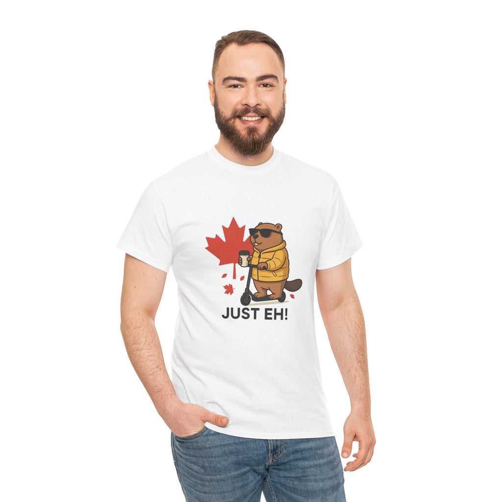 Just Eh! Tee – The Ultimate Canadian Mood