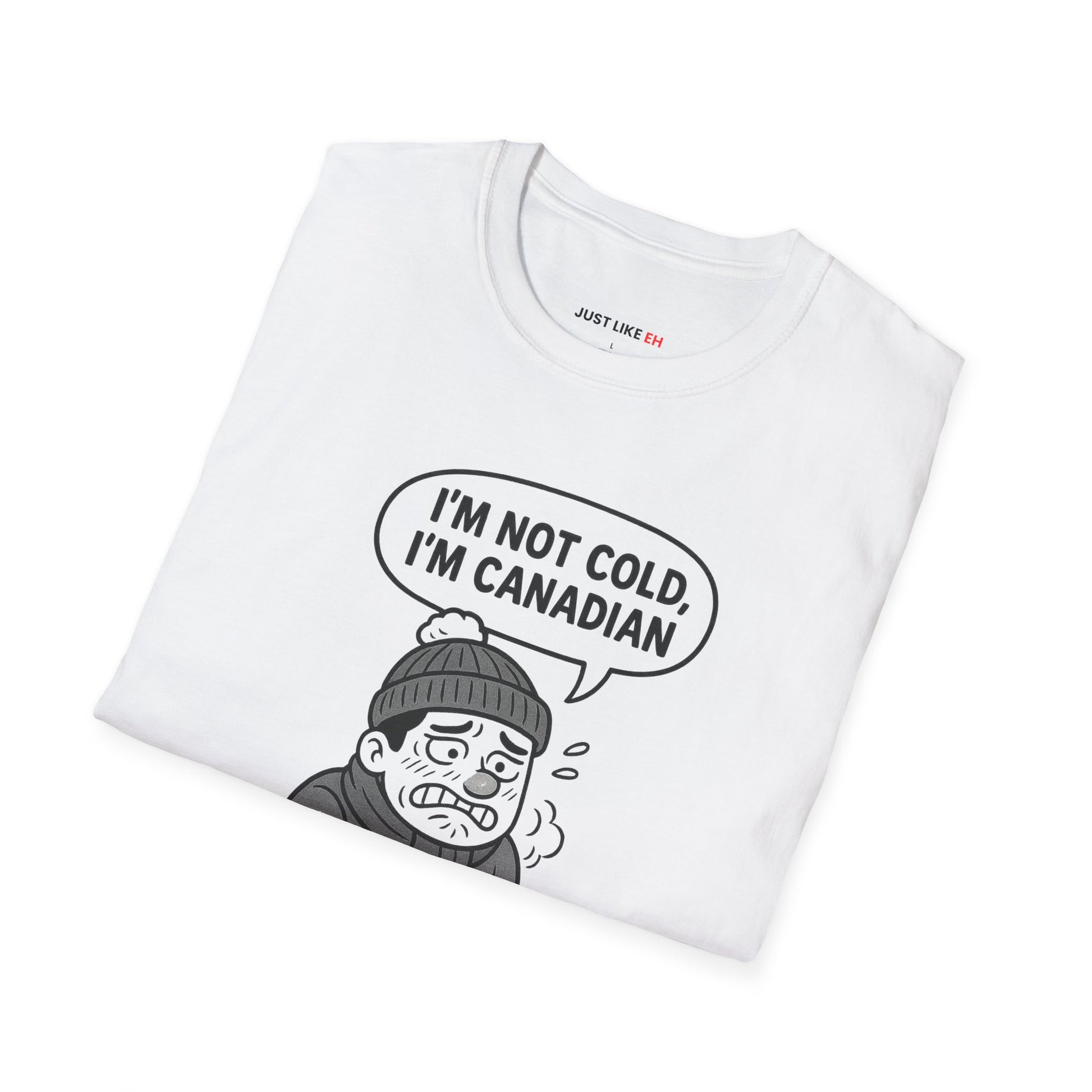 I'm Canadian cold, T-Shirt
