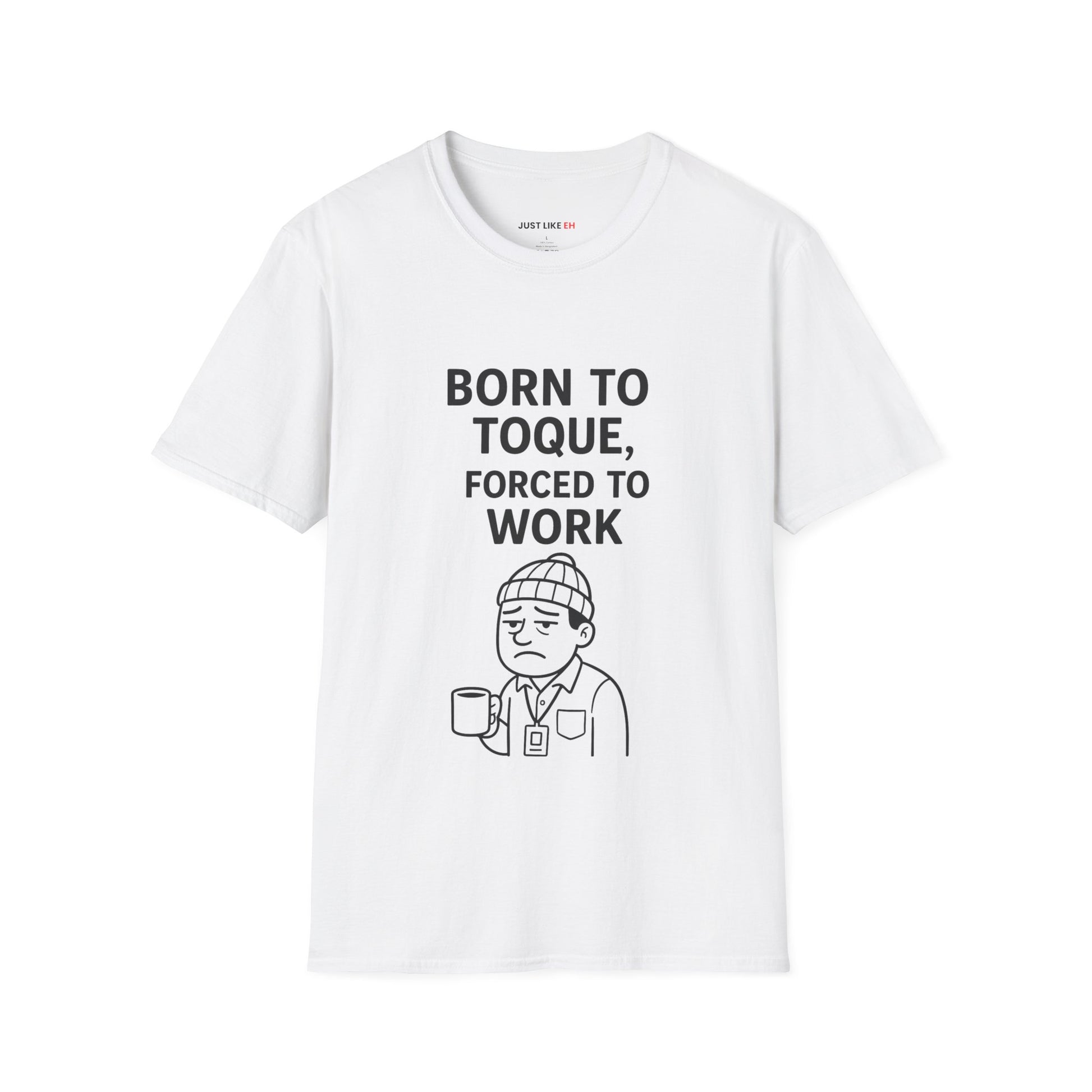Work Humor T-Shirt, Unisex