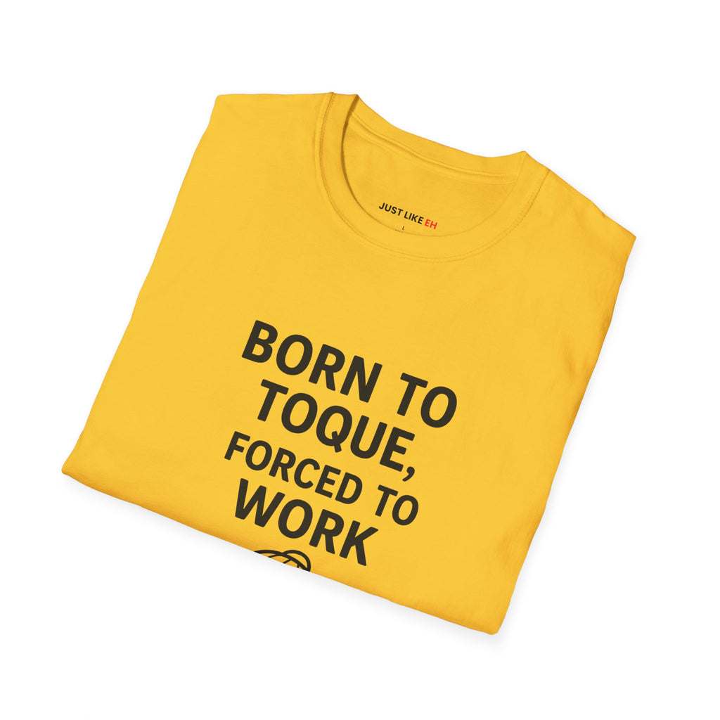 Work Humor T-Shirt, Unisex