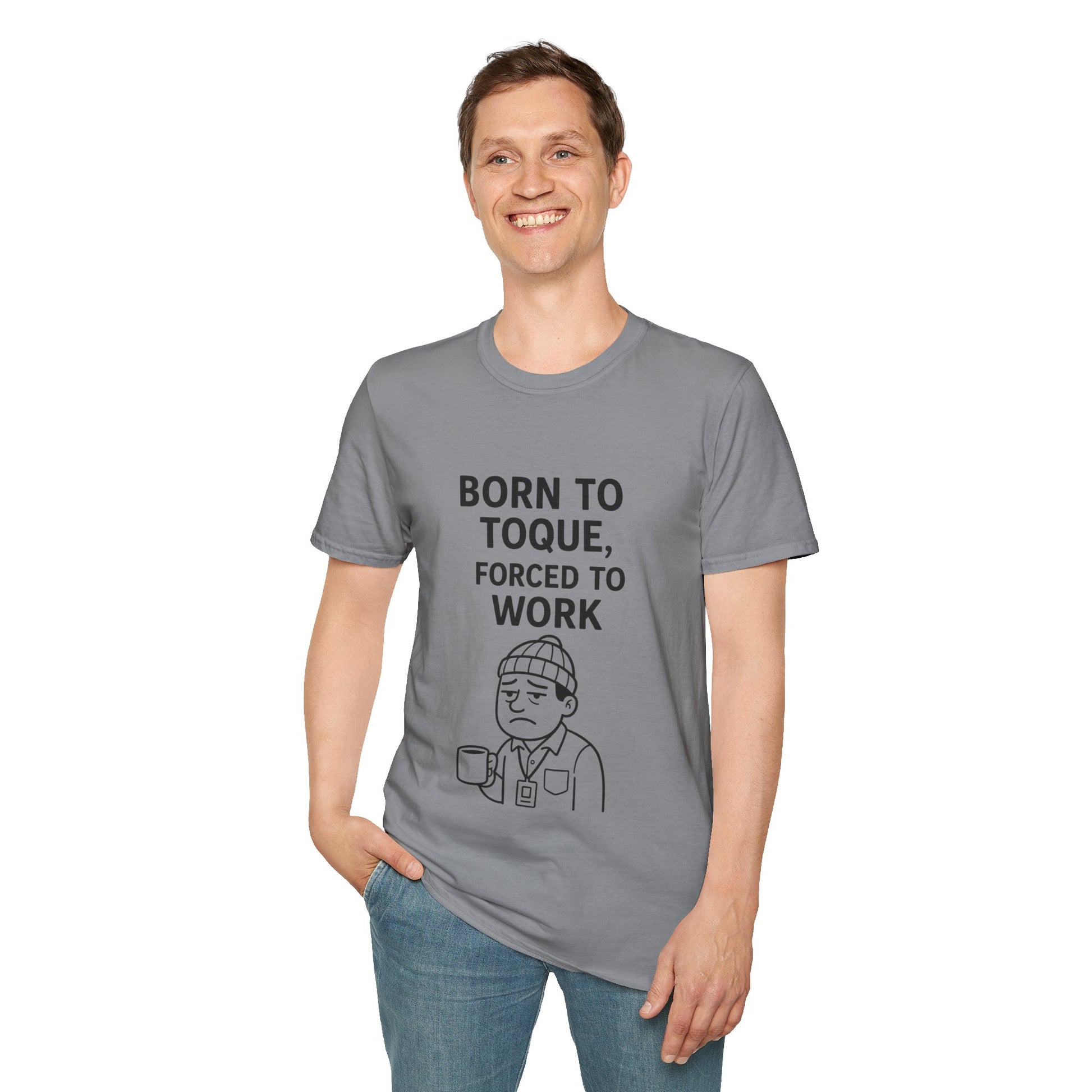 Work Humor T-Shirt, Unisex