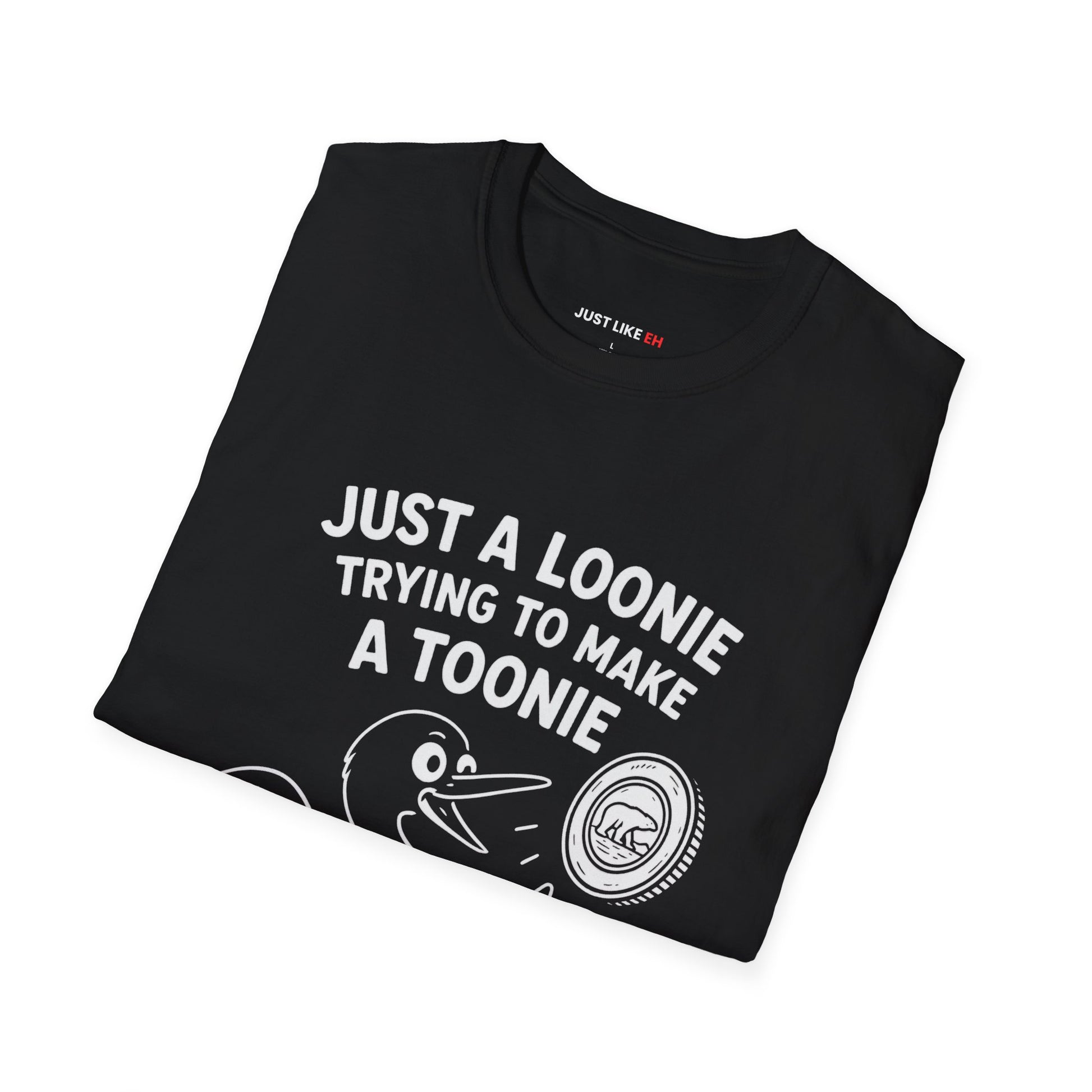 Funny Loonie Toonie T-Shirt