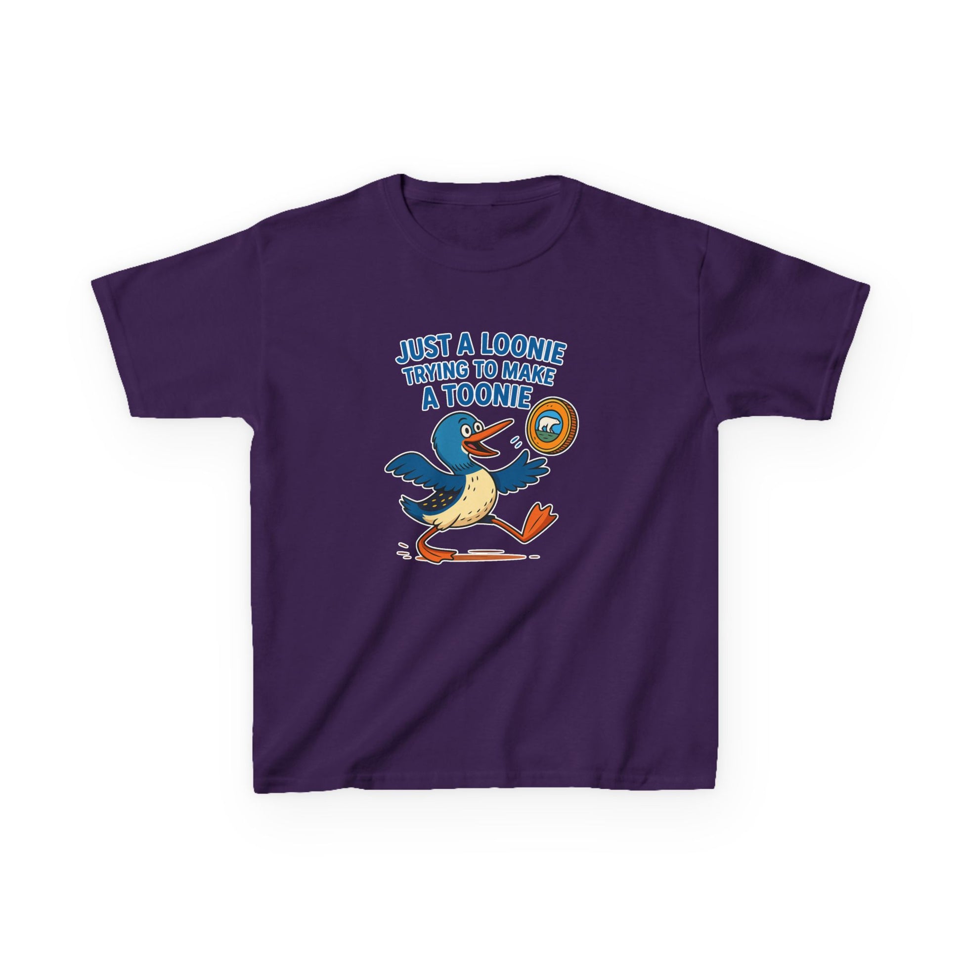 Just a Loonie Trying to Make a Toonie" – Kids Tee