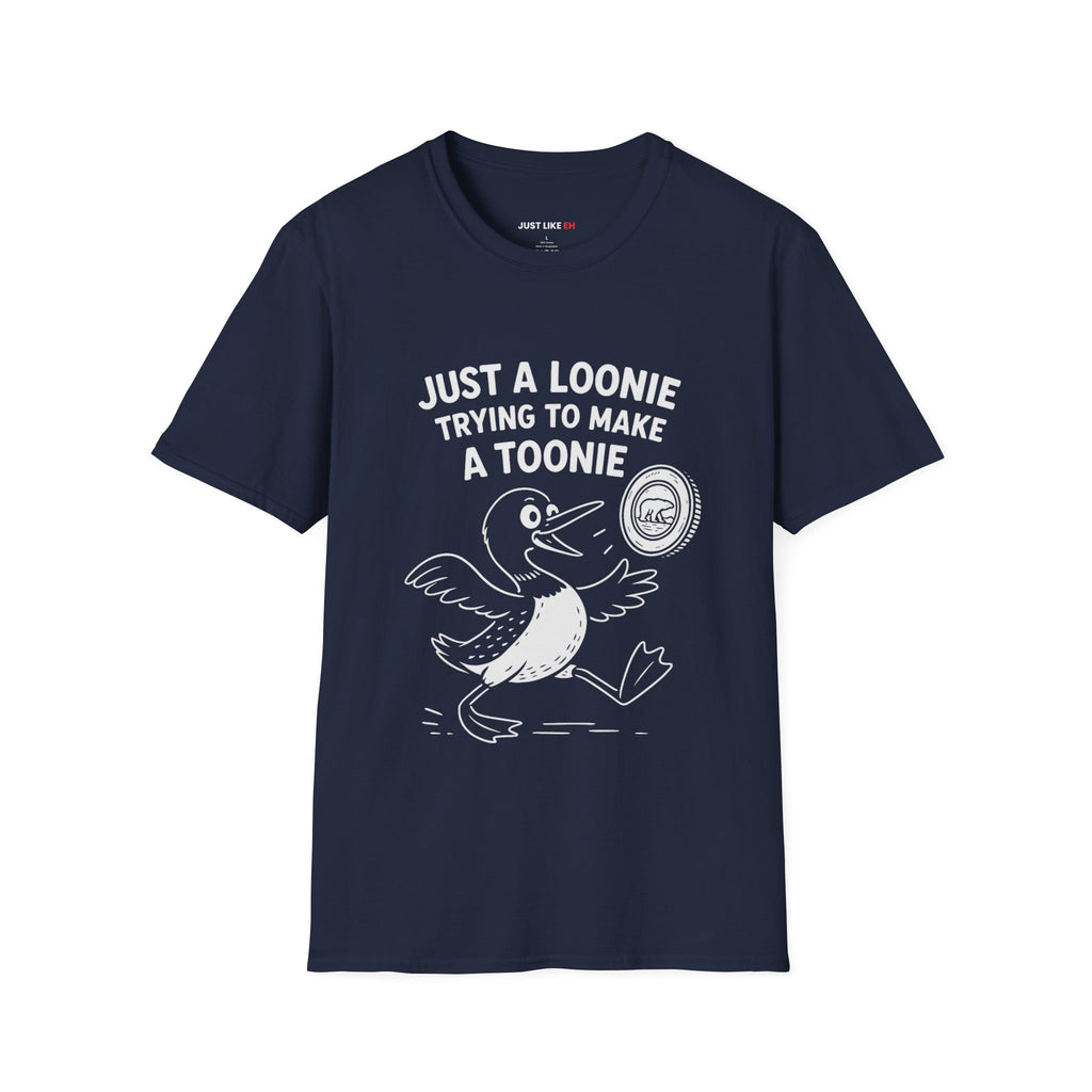 Funny Loonie Toonie T-Shirt