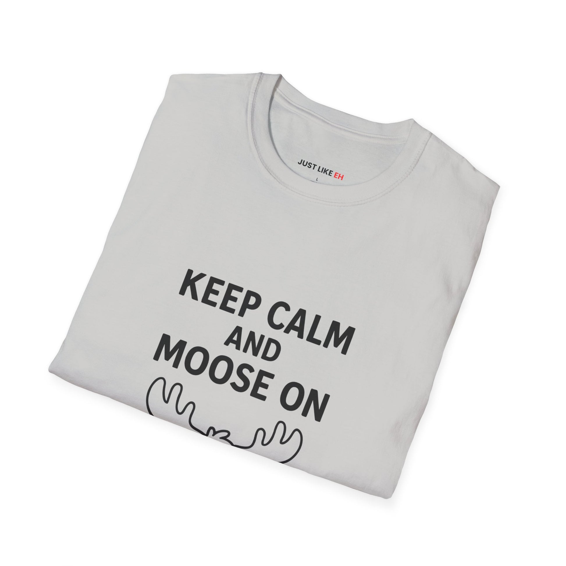 Keep Calm and Moose On T-Shirt, Fun Graphic Tee, Unisex T-Shirt, Nature Lovers Gift, Casual Wear, Wildlife Apparel, Outdoorsy Style
