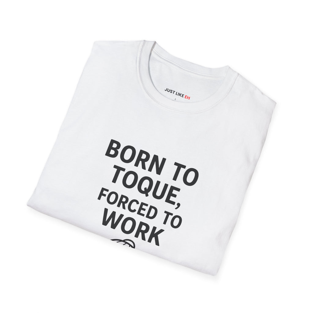 Work Humor T-Shirt, Unisex
